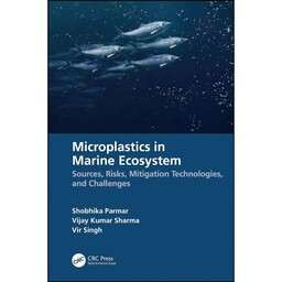 کتاب Microplastics in Marine Ecosystem اثر جمعی از نویسندگان انتشارات تازه ها