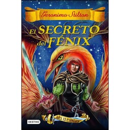 کتاب El secreto del Fenix اثر جمعی از نویسندگان انتشارات Destino Infantil &amp; Juvenil