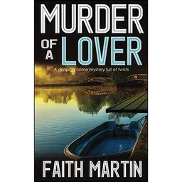 کتاب MURDER OF A LOVER a gripping crime mystery full of twists  اثر Faith Martin انتشارات تازه ها