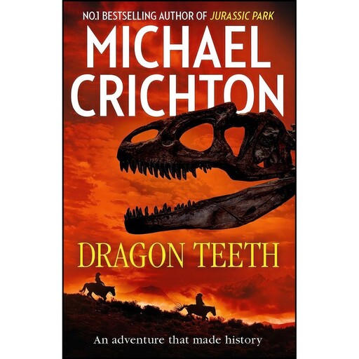 کتاب Dragon Teeth اثر Michael Crichton انتشارات HarperCollins Publishers Ltd