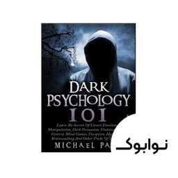 کتاب Dark Psychology 101 ( کتاب روانشناسی تاریک 101) - چاپ اصلی