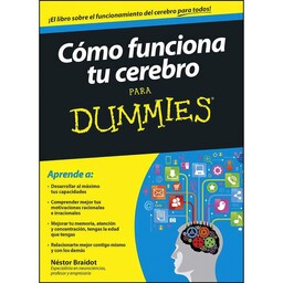 کتاب Como funciona tu cerebro para Dummies اثر Nestor Braidot,Nestor P. Braidot انتشارات Para Dummies