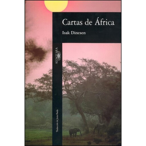 کتاب Cartas de África اثر Isak Dinesen انتشارات ALFAGUARA