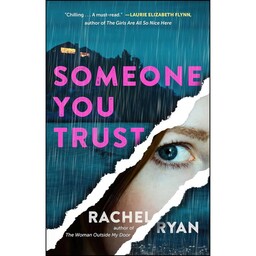 کتاب Someone You Trust اثر Rachel Ryan انتشارات Gallery Books