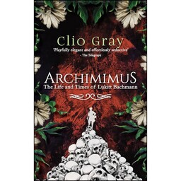 کتاب Archimimus اثر Clio Gray انتشارات Urbane Publications