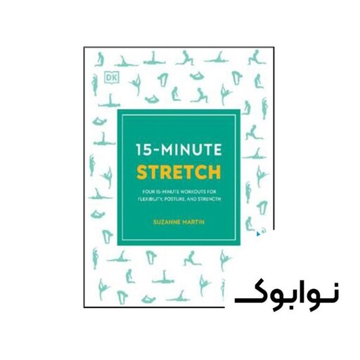 کتاب 15Minute Stretch Four 15 Minute Workouts for Flexibility Posture and Strength - چاپ اصلی