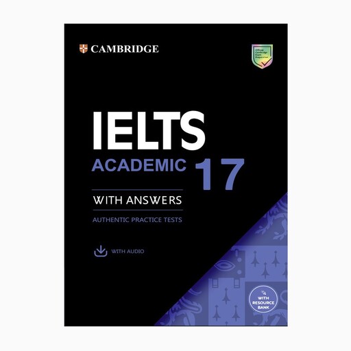 کتاب Cambridge IELTS 17 Academic اثر جمعی از نویسندگان انتشارات کمبریج