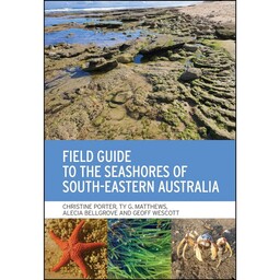 کتاب Field Guide to the Seashores of South-Eastern Australia اثر جمعی از نویسندگان انتشارات CSIRO Publishing