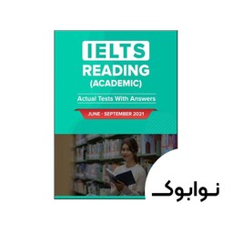 IELTS Reading Academic (June to Sep 2021) کتاب - چاپ اصلی