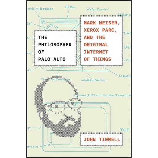 کتاب The Philosopher of Palo Alto اثر John Tinnell انتشارات University of Chicago Press