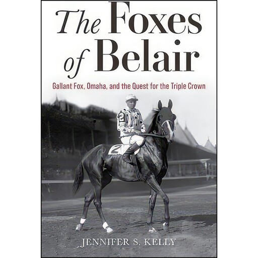 کتاب The Foxes of Belair اثر Jennifer S. Kelly انتشارات University Press of Kentucky