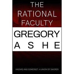 کتاب The Rational Faculty  اثر Gregory Ashe انتشارات تازه ها