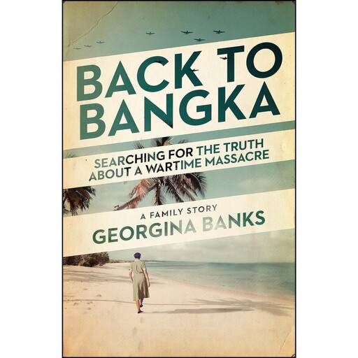 کتاب Back to Bangka اثر Georgina Banks انتشارات Viking Australia