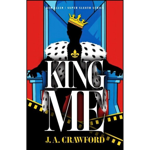 کتاب King Me  اثر J. A. Crawford انتشارات CamCat Books