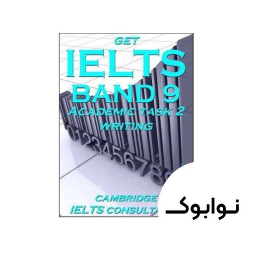 Get IELTS band 9 Academic Writing Task 2 کتاب - چاپ اصلی