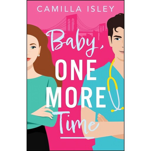 کتاب Baby, One More Time اثر Camilla Isley انتشارات تازه ها