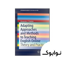 کتاب Adapting Approaches and Methods to Teaching English Online - چاپ اصلی