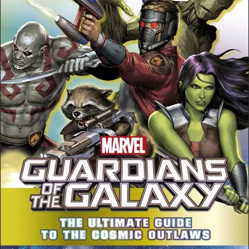 کتاب Marvel Guardians of the Galaxy The Ultimate Guide to the Cosmic Outlaws 