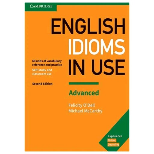 کتاب زبان Idioms In Use English Advanced 2nd Edition اثر Michael McCarthy انتشارات Cambridge