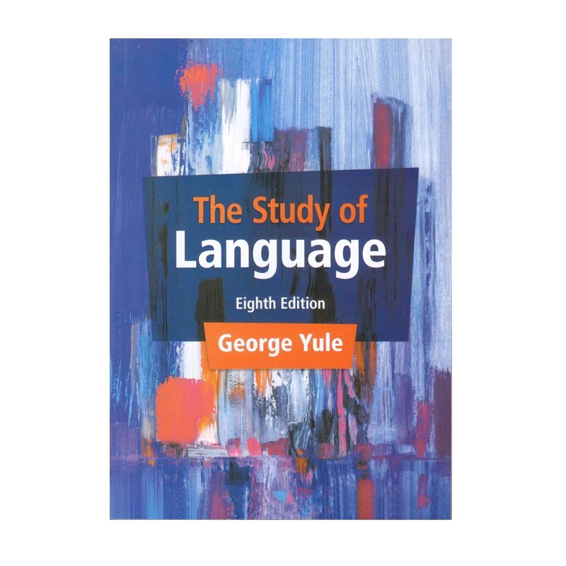 کتاب The Study Of Language 8th Edition اثر George Yule 