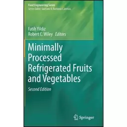 کتاب Minimally Processed Refrigerated Fruits and Vegetables  اثر Fatih Yildiz and Robert C. Wiley انتشارات Springer