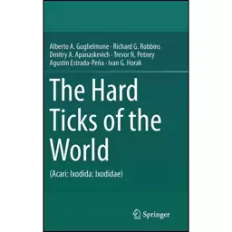 کتاب The Hard Ticks of the World اثر جمعی از نویسندگان انتشارات Springer