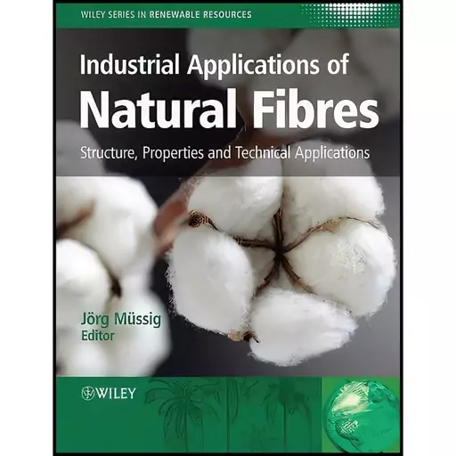 کتاب Industrial Applications of Natural Fibres اثر جمعی از نویسندگان انتشارات Wiley