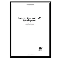 کتاب Managed C++ and .NET Development: Visual Studio .NET 2003 Edition اثر Stephen R. G. Fraser انتشارات مؤلفین طلایی