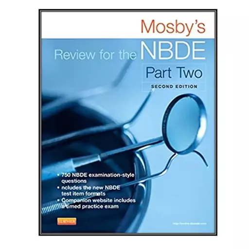 کتاب Mosby’s Review for the NBDE Part II 2nd Edition اثر Mosby انتشارات مؤلفین طلایی