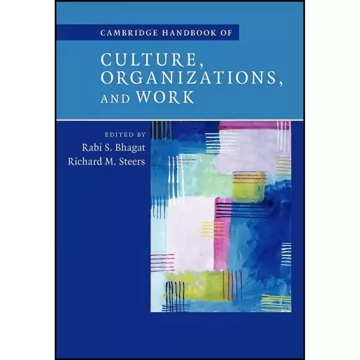 کتاب Cambridge Handbook of Culture  Organizations  and Work اثر جمعی از نویسندگان انتشارات Cambridge University Press