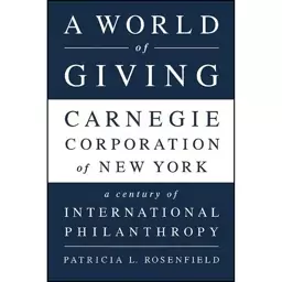 کتاب A World of Giving اثر Patricia Rosenfield انتشارات PublicAffairs