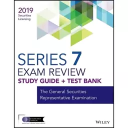 کتاب Wiley Series 7 Securities Licensing Exam Review 2019 + Test Bank اثر Wiley انتشارات Wiley