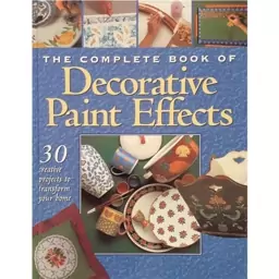 کتاب The Complete Book of Decorative Paint Effects اثر جمعی از نویسندگان انتشارات New Holland