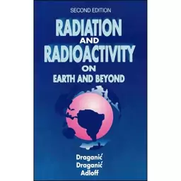 کتاب Radiation and Radioactivity on Earth and Beyond اثر جمعی از نویسندگان انتشارات CRC Press