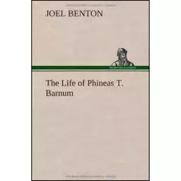 کتاب The Life of Phineas T. Barnum اثر Joel Benton انتشارات TREDITION CLASSICS