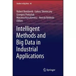 کتاب Intelligent Methods and Big Data in Industrial Applications  اثر جمعی از نویسندگان انتشارات تازه ها