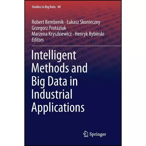 کتاب Intelligent Methods and Big Data in Industrial Applications  اثر جمعی از نویسندگان انتشارات تازه ها