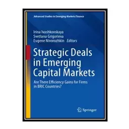 کتاب Strategic Deals In Emerging Capital Markets: Are There Efficiency Gains For Firms In BRIC Countries? اثر جمعی از نو