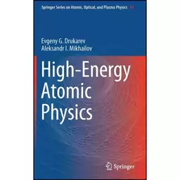 کتاب High-Energy Atomic Physics  اثر جمعی از نویسندگان انتشارات Springer