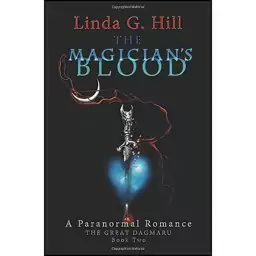 کتاب The Magicians Blood اثر Linda G. Hill انتشارات تازه ها