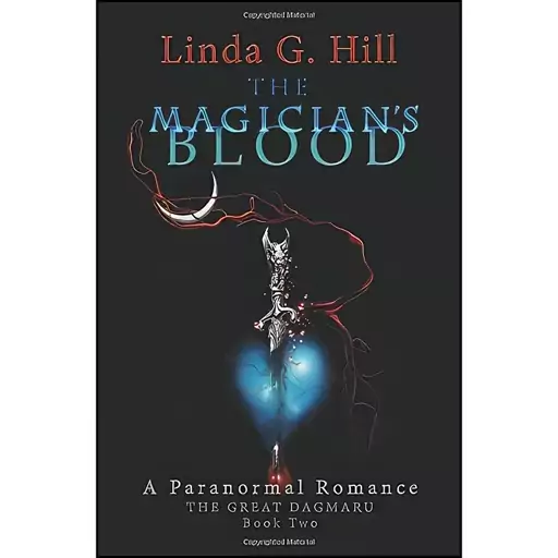 کتاب The Magicians Blood اثر Linda G. Hill انتشارات تازه ها