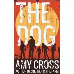 کتاب The Dog اثر Amy Cross انتشارات تازه ها