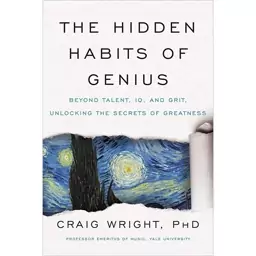 کتاب The Hidden Habits of Genius اثر Craig M. Wright انتشارات Dey Street Books