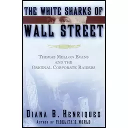 کتاب The White Sharks of Wall Street اثر Diana B. Henriques انتشارات Scribner