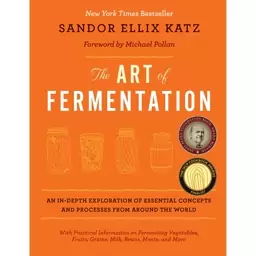 کتاب The Art of Fermentation اثر Sandor Ellix Katz and Michael Pollan انتشارات تازه ها