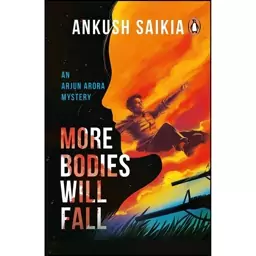 کتاب More Bodies Will Fall اثر Ankush Saikia انتشارات PENGUIN