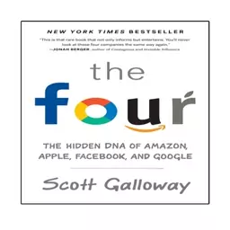 کتاب The Four: The Hidden DNA of Amazon, Apple, Facebook, and Google اثر Scott Galloway انتشارات نبض دانش