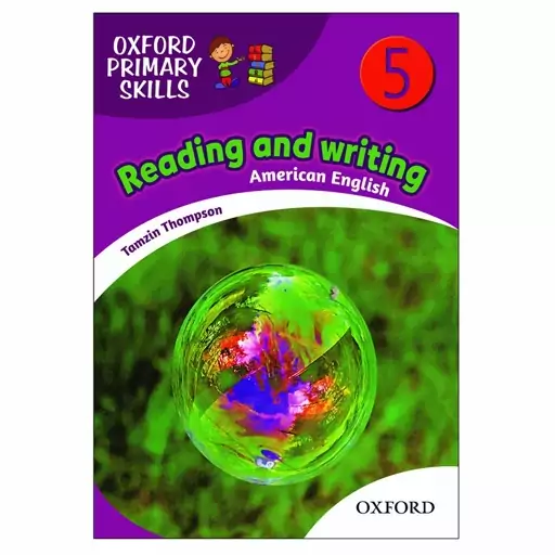 کتاب آکسفورد ریدینگ اند رایتینگ 5 (فمیلی اند فرندز) American Oxford Primary Skills 5 Reading and Writing