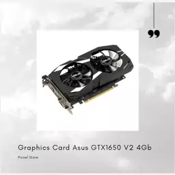 کارت گرافیک ایسوس Geforce GTX1650 V2 4G با گارانتی 12 ماهه