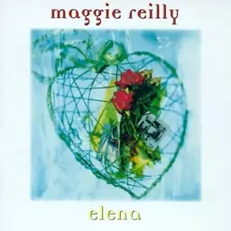 آلبوم موسیقی Elena از Maggie Reilly